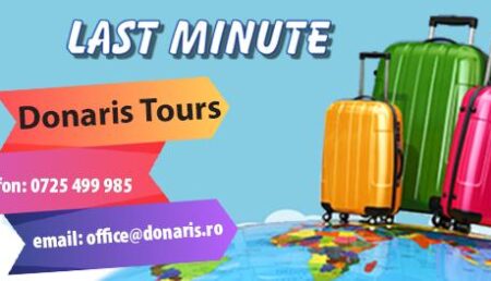 NU RATA OFERTELE LAST MINUT DE LA DONARIS TOURS!