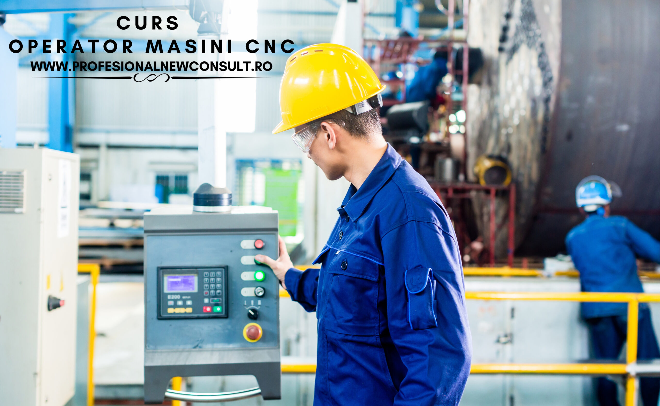 Profesional New Consult: Curs Operator Mașini CNC