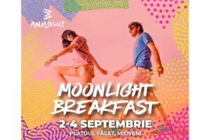 Doar strigă cu voce tare pentru Moonlight Breakfast! Ei vin la Analogue Festival