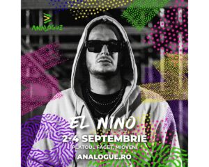 El Nino va concerta pe scena Analogue Festival. Vino să-l vezi!