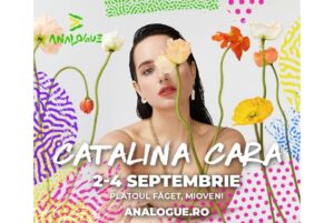Cătălina Cara urcă pe scenă la Analogue Festival