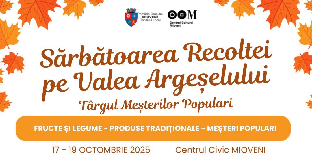 Sărbătoarea Recoltei și Târgul Meșterilor Populari, Ediția XVI-A, 17-19 Octombrie 2025!