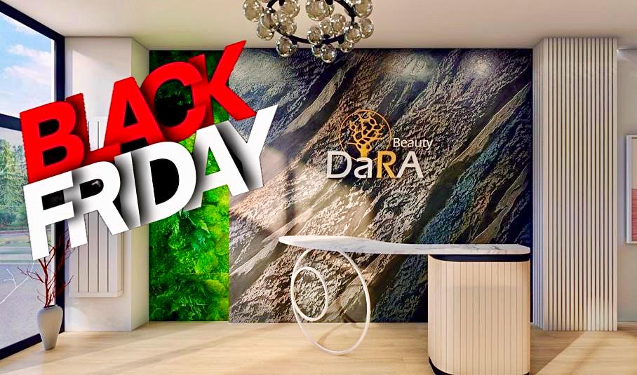Black Friday la Dara Beauty Pitești: Prețuri speciale!