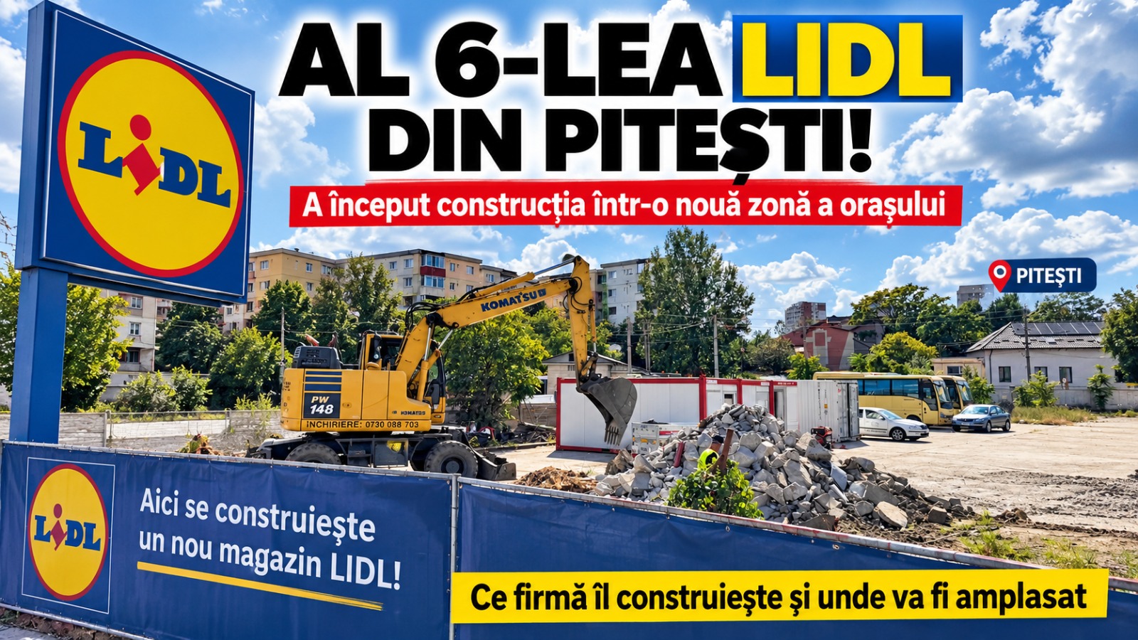 Se construiește al 6-lea Lidl din Pitești! Ce firmă construiește noul magazin/EXCLUSIV